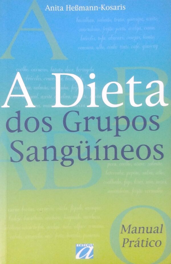 A Dieta dos Grupos Sanguíneos