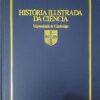 A História Ilustrada da Ciência. A Ciência nos Séculos XIX e XX – Volume 4 Colin A. Ronan