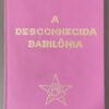 A desconhecida Babilônia