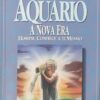 Aquario - A Nova Era [Paperback] Huibers, Jaap