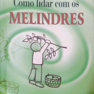 Como Lidar Com Os Melindres Seib, Carmen