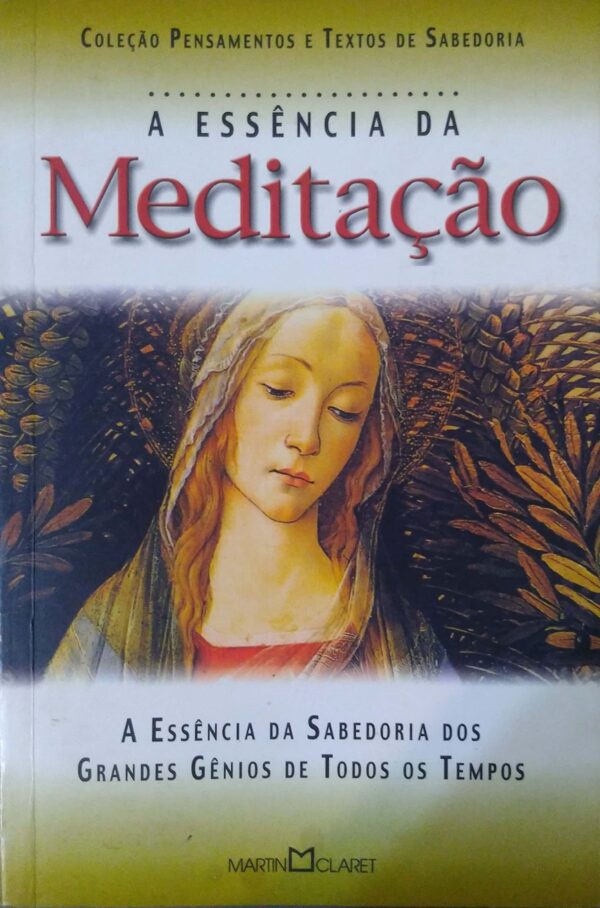 Essência Da Meditacao Vários Autores