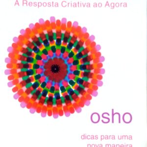 Inteligência: A Resposta Criativa ao Agora