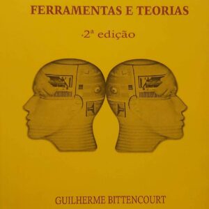 Inteligência Artificial. Ferramentas e Teorias Guilherme Bittencourt