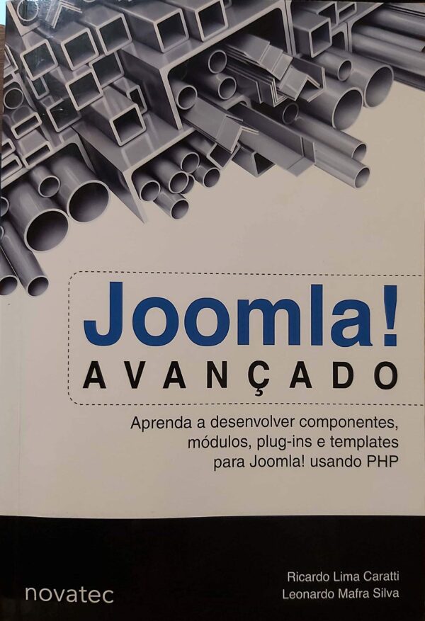Joomla Avancado [Paperback] Caratti, Ricardo Lima^Silva, Leonardo Mafra