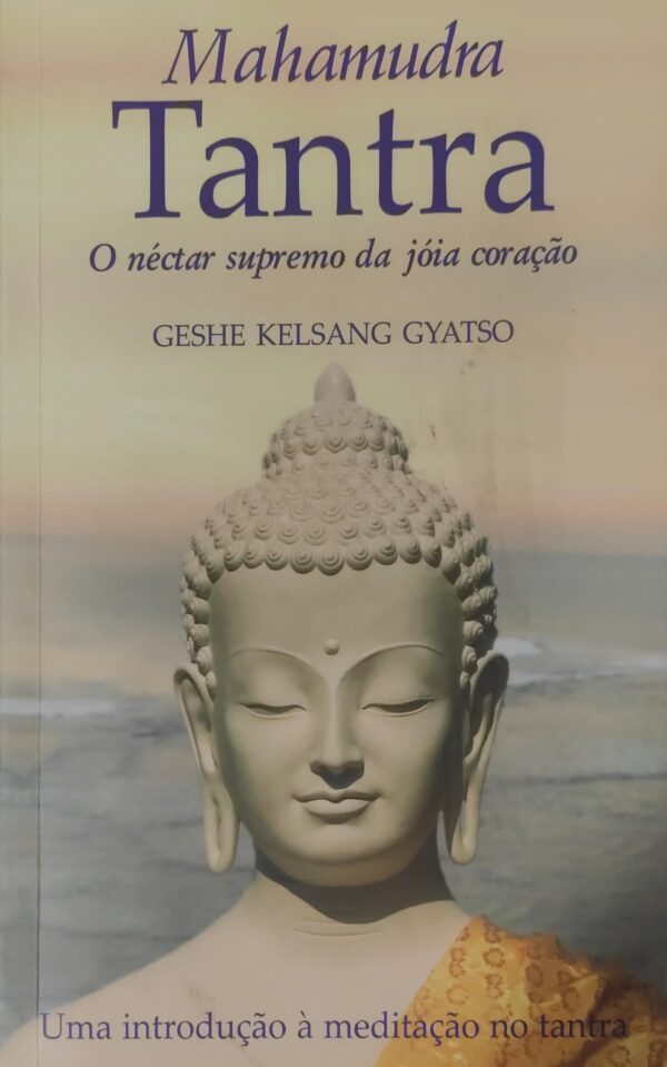 Mahamudra Tantra - O Nectar Supremo