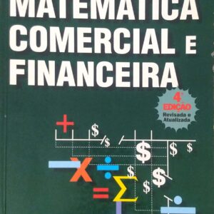 Matematica Comercial e Financeira Faria, Rogerio Gomes de