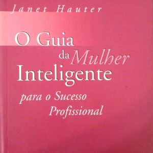 O Guia Da Mulher Inteligente
