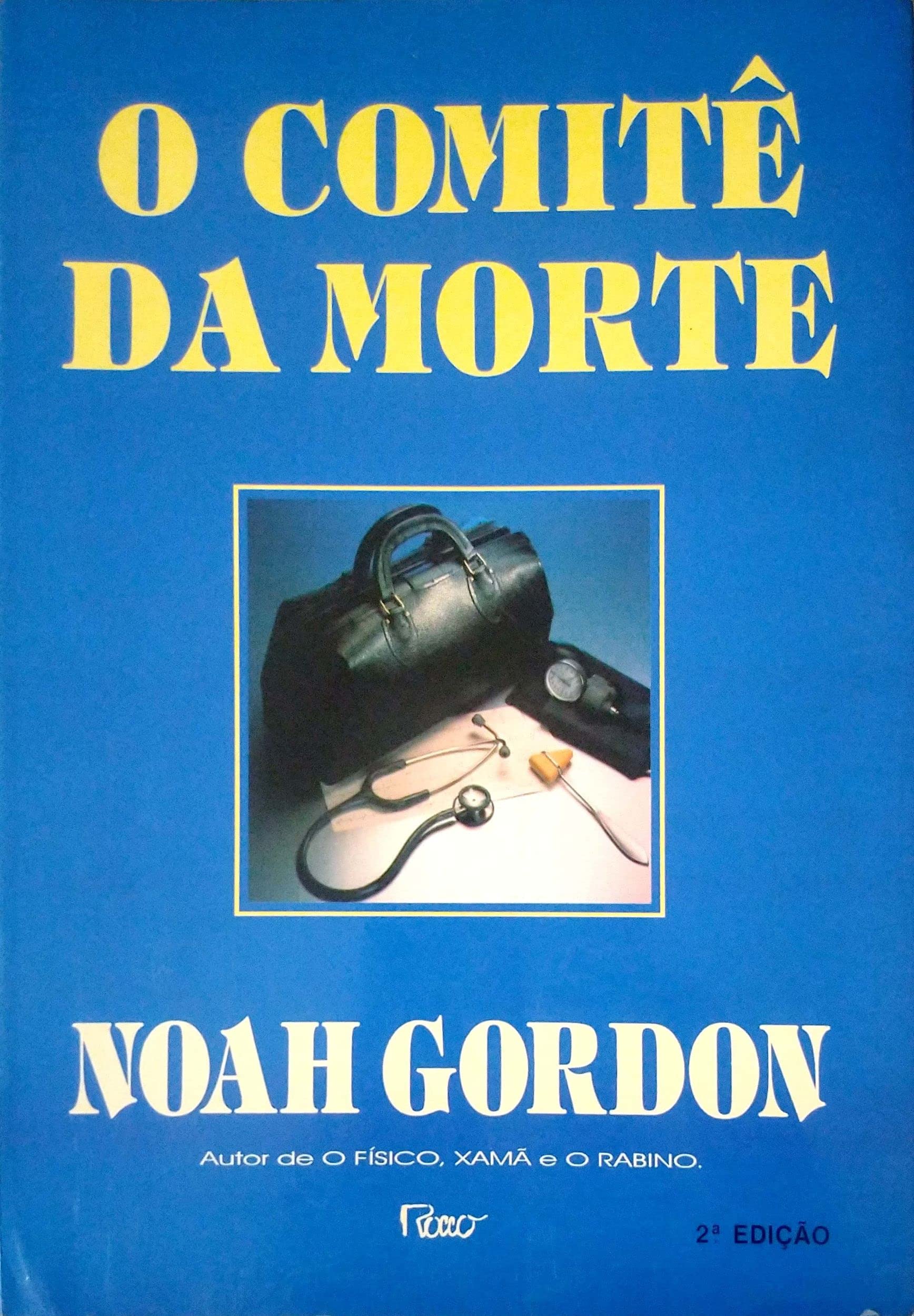 O comitê da morte [Paperback] Gordon, Noah and Grey, Roberto