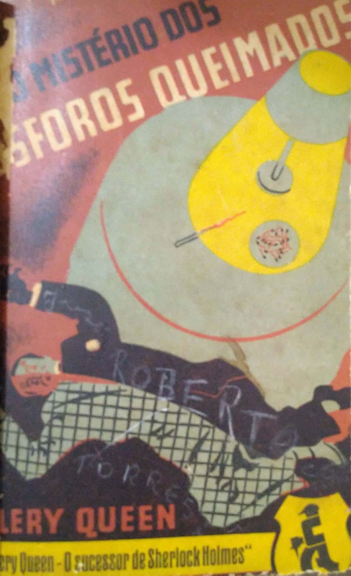 O mistério dos fósforos queimados [Paperback]