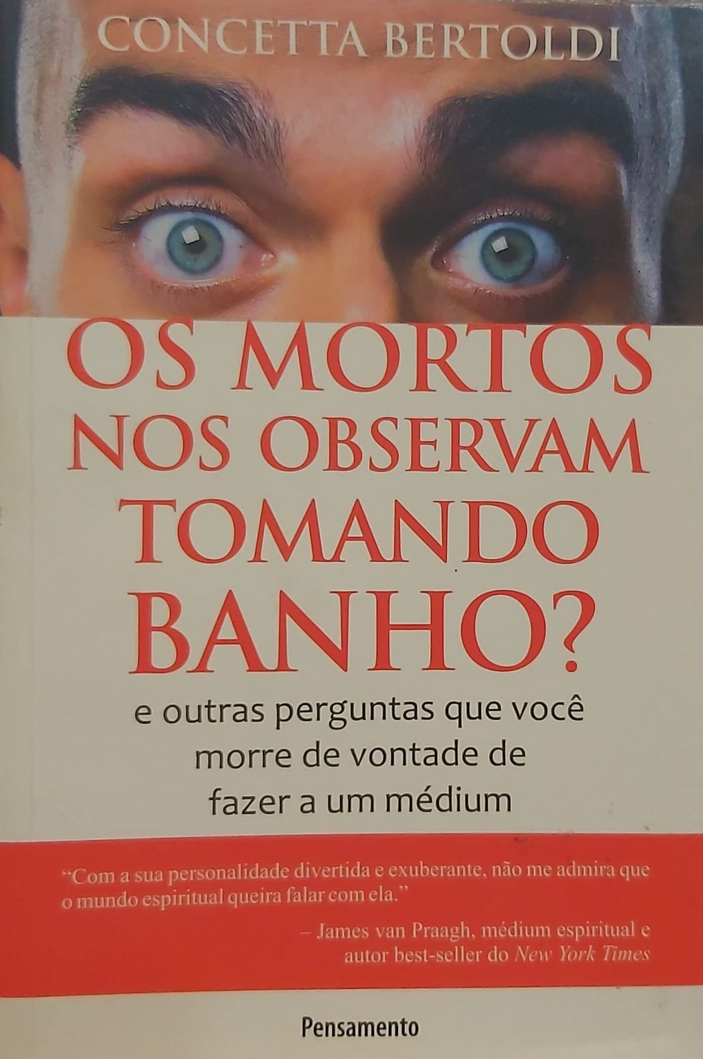 Os Mortos nos Observam Tomando Banho?