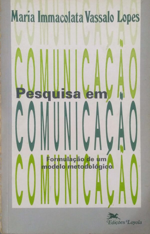 Pesquisa em comunicação [Paperback] Lopes, Maria Immacolata Vassallo de