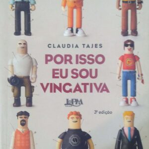 Por Isso eu sou Vingativa [Paperback] Tajes, Claudia