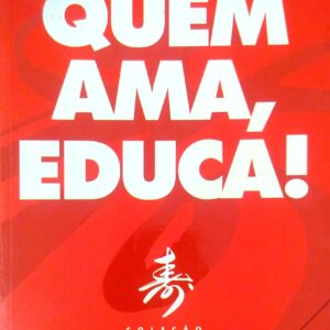 Quem Ama, Educa! Tiba, Icami