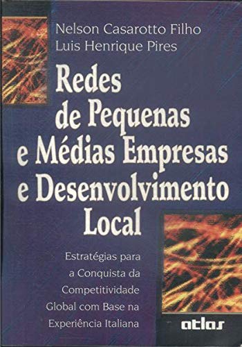 Redes De Pequenas E Medias Empresas E Desenvolvimento Local