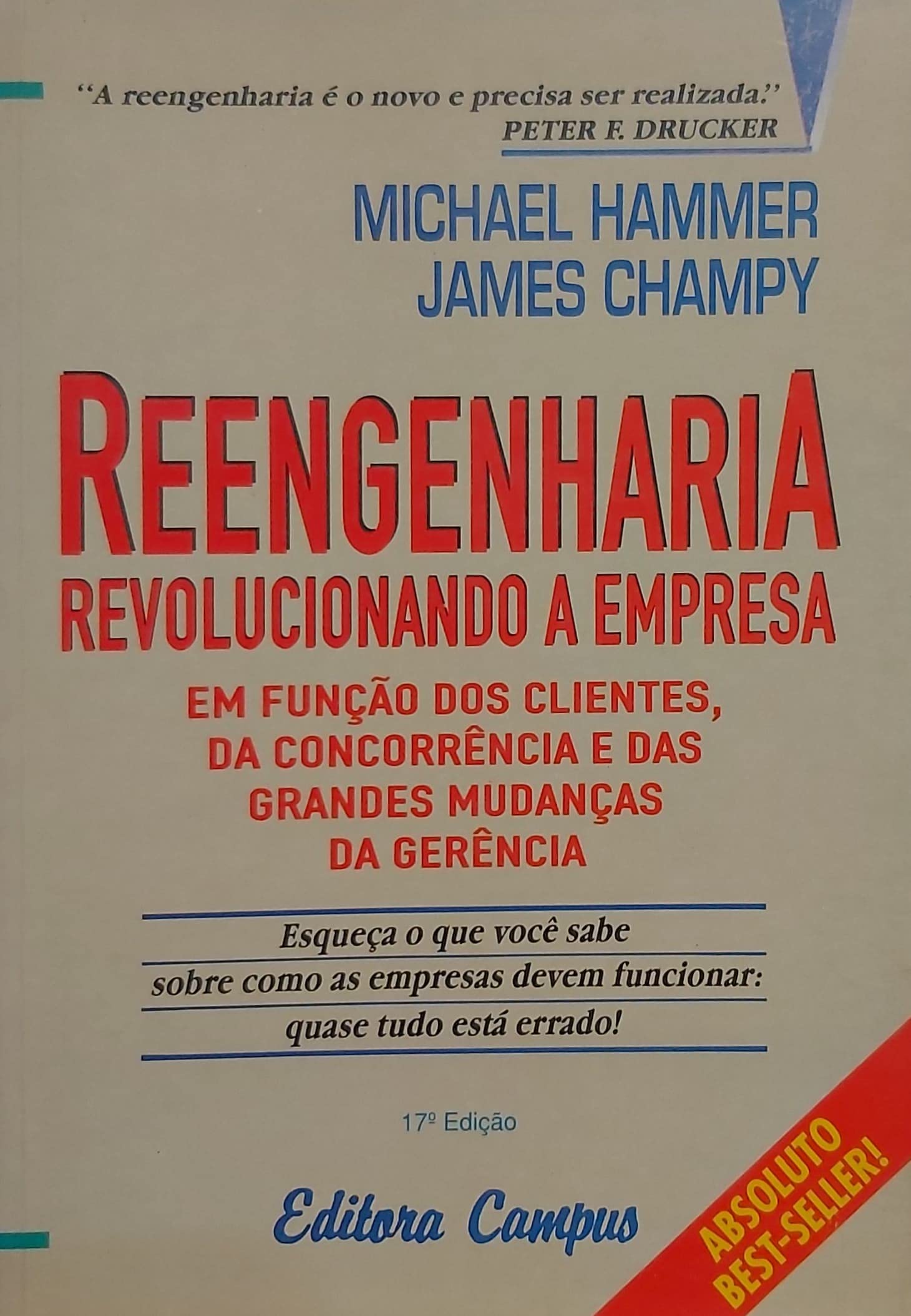 Reengenharia - Revolucionando A Empresa Em Funcao Dos Clientes, Da Con Hammer, Michael^Champy, James