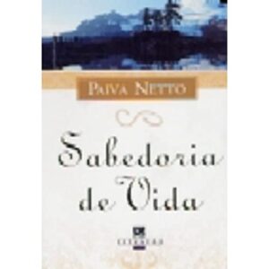 Sabedoria De Vida [Pocket Book] Netto, Paiva