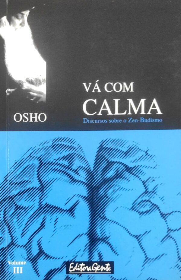 Va Com Calma - Volume III Osho