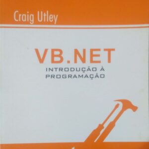 Vb.net Introdução À Programação Utley, Craig