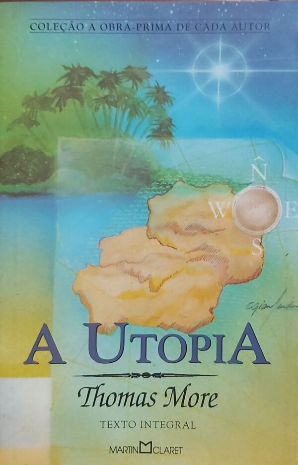 A Utopia: 40. Thomas More. ©Meus Alfarrábios LiberPro, 2024