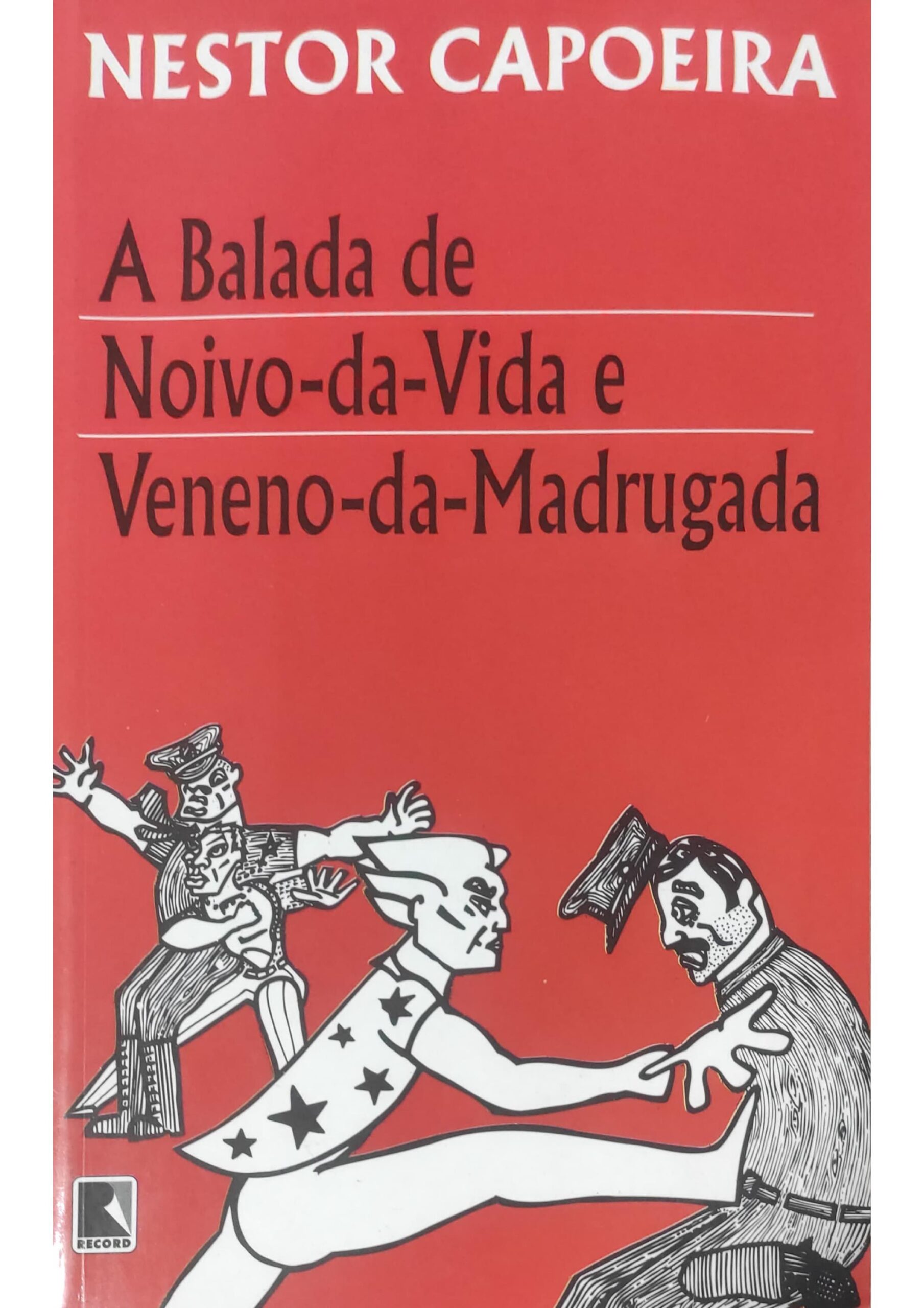 A Balada De Noivo-da-Vida E Veneno-da-Madrugada. ©Meus Alfarrábios, 2024