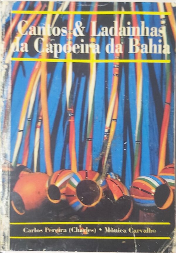 Cantos & Ladainhas da Capoeira da Bahia ©Meus Alfarrábios. 2025
