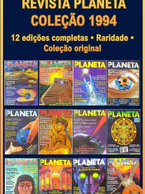 Revista Planeta 1994 – Coleção 1994 – Ano Completo – 12 edições -